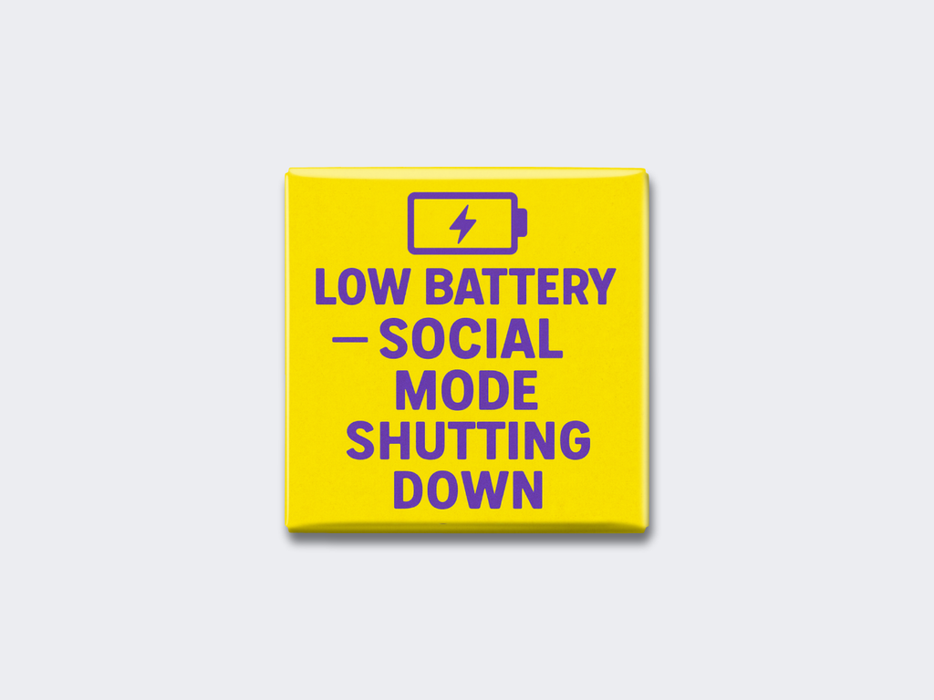 LOW BATTERY — SOCIAL MODE SHUTTING DOWN