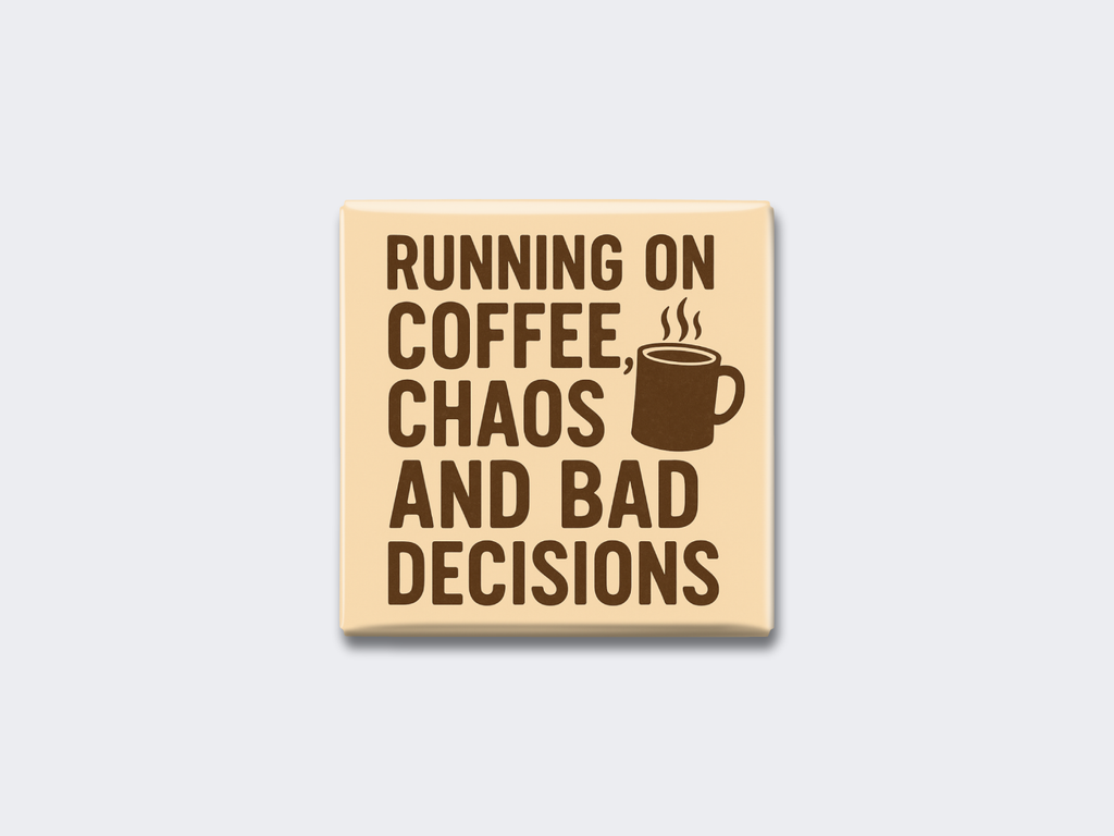 RUNNING ON COFFEE, CHAOS AND BAD DECISIONS